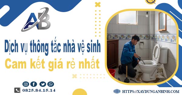 Báo giá dịch vụ thợ thông tắc nhà vệ sinh tại Thường Tín giá rẻ nhất