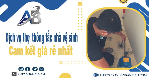 Báo giá dịch vụ thợ thông tắc nhà vệ sinh tại Tp. Tân An giá rẻ