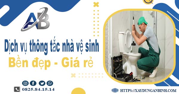 Báo giá dịch vụ thợ thông tắc nhà vệ sinh tại Tuy Hoà giá rẻ nhất