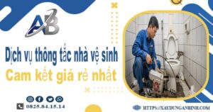 Báo giá dịch vụ thợ thông tắc nhà vệ sinh tại Ứng Hòa giá rẻ nhất