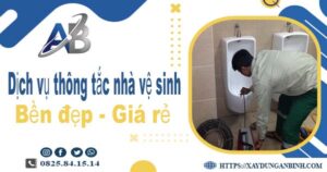 Báo giá dịch vụ thợ thông tắc nhà vệ sinh tại Vinh giá rẻ nhất