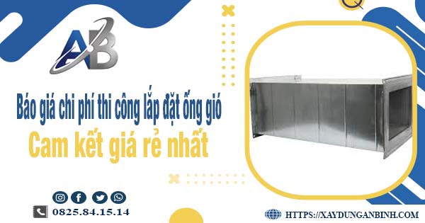 Báo giá chi phí thi công lắp đặt ống gió tại Nha Trang giá rẻ nhất