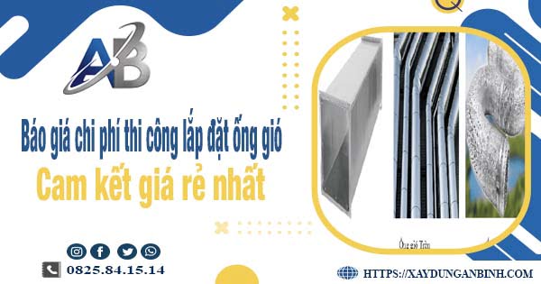 Báo giá chi phí thi công lắp đặt ống gió tại Tân Bình giá rẻ nhất