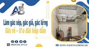 Chi phí làm gác xép, gác giả, gác lửng tại quận 4 chỉ từ 300k