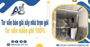 Tư vấn báo giá xây nhà trọn gói tại Bến Cát【Miễn phí 100%】