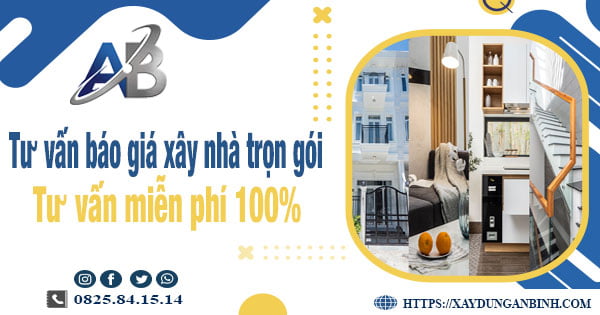 Tư vấn báo giá xây nhà trọn gói tại Bình Chánh【Miễn phí】