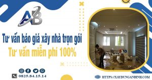 Tư vấn báo giá xây nhà trọn gói tại Gò Vấp【Miễn phí 100%】