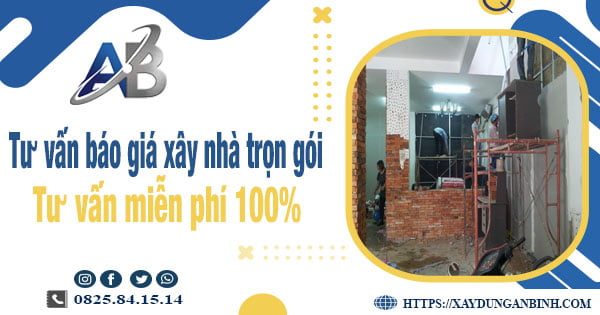 Tư vấn báo giá xây nhà trọn gói tại quận 4【Miễn phí 100%】