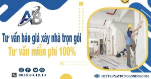 Tư vấn báo giá xây nhà trọn gói tại Tp Dĩ An【Miễn phí 100%】