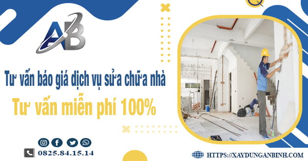 Tư vấn báo giá dịch vụ sửa chữa nhà tại Bình Tân【Miễn Phí】