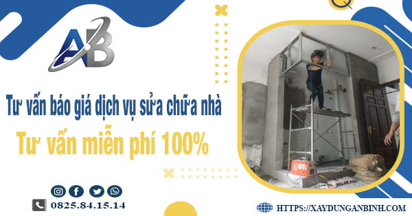 Tư vấn báo giá dịch vụ sửa chữa nhà tại quận 2【Miễn Phí】