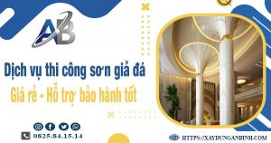 Dịch vụ thi công sơn giả đá tại Đồng Nai【Bảo hành 5 năm】