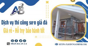 Dịch vụ thi công sơn giả đá tại Tp Hà Tiên【Bảo hành 5 năm】