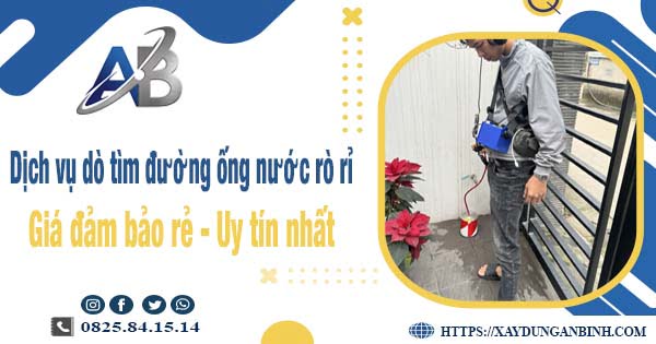 Dịch vụ dò tìm đường ống nước rò rỉ tại Bình Dương【Uy tín】