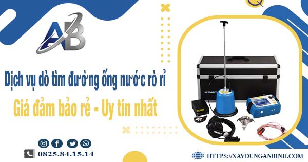 Dịch vụ dò tìm đường ống nước rò rỉ tại Phú Nhuận【Uy tín】