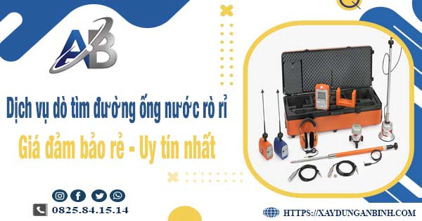 Dịch vụ dò tìm đường ống nước rò rỉ tại Quận 3【Uy tín nhất】