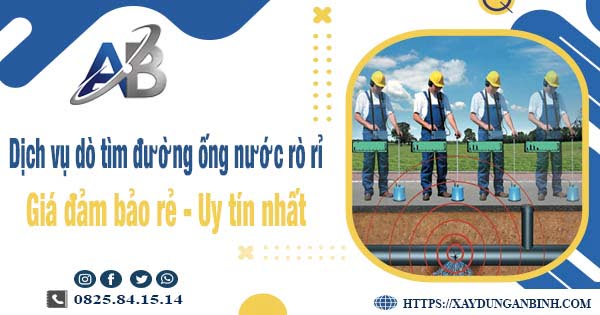 Dịch vụ dò tìm đường ống nước rò rỉ tại Quận 4【Uy tín nhất】