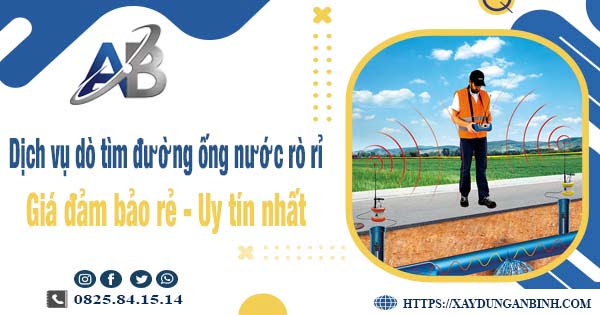 Dịch vụ dò tìm đường ống nước rò rỉ tại Quận 9【Uy tín nhất】