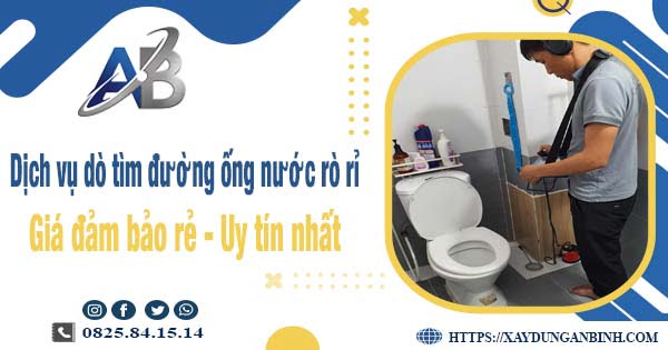 Dịch vụ dò tìm đường ống nước rò rỉ tại Tân Phú【Uy tín nhất】