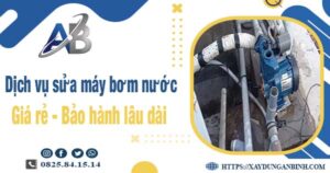 Dịch vụ sửa máy bơm nước tại Tp Biên Hoà -【BH 24 tháng】