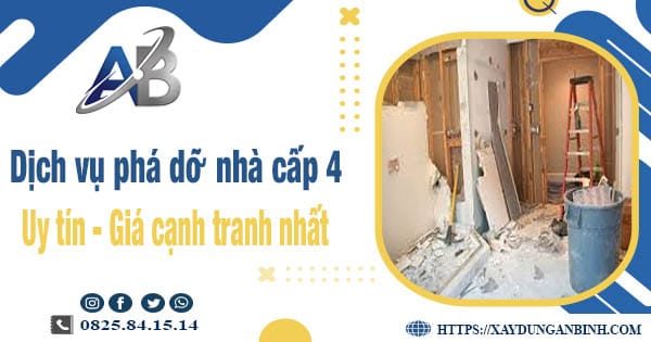 Bảng báo giá chi phí phá dỡ nhà cấp 4 -【Ưu Đãi Giảm 20%】