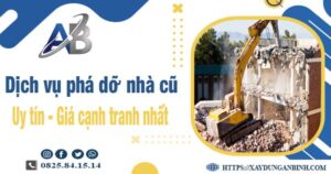 Bảng giá chi phí phá dỡ nhà cũ tại Đồng Nai -【Ưu Đãi 20%】