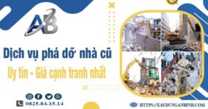 Bảng giá chi phí phá dỡ nhà cũ tại Long Khánh【Ưu đãi 20%】