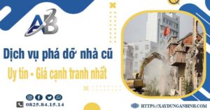 Bảng giá chi phí phá dỡ nhà cũ tại Long Thành【Ưu đãi 20%】