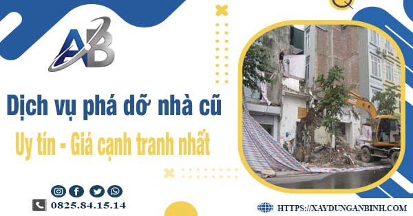 Bảng báo giá chi phí phá dỡ nhà cũ tại Quận 1【Ưu đãi 20%】