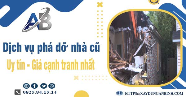 Bảng báo giá chi phí phá dỡ nhà cũ tại Quận 4【Ưu đãi 20%】