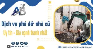 Bảng báo giá chi phí phá dỡ nhà cũ tại Quận 5【Ưu đãi 20%】