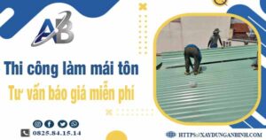 Tư vấn báo giá thi công làm mái tôn tại Bình Thạnh -【Miễn phí 】