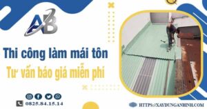 Tư vấn báo giá thi công làm mái tôn tại Quận 5 -【Miễn phí 】