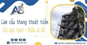 Bảng giá làm cầu thang thoát hiểm tại Dĩ An -【Ưu đãi 20%】