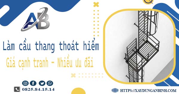 Bảng giá làm cầu thang thoát hiểm tại Long Thành -【Ưu đãi 20%】