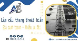 Bảng giá làm cầu thang thoát hiểm tại Quận 5 -【Ưu đãi 20%】