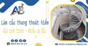 Bảng giá làm cầu thang thoát hiểm tại Thủ Đức -【Ưu đãi 20%】