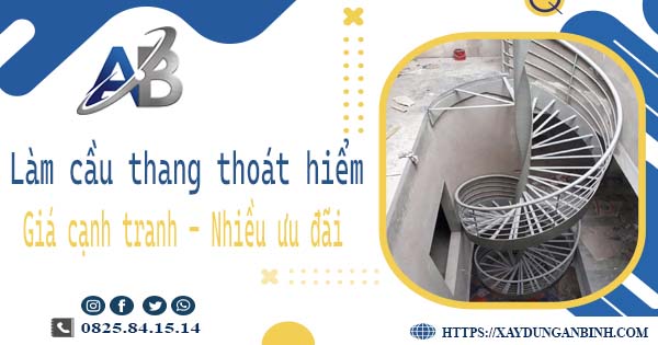 Bảng giá làm cầu thang thoát hiểm tại Thủ Đức -【Ưu đãi 20%】
