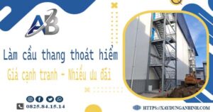 Bảng giá làm cầu thang thoát hiểm tại TpHCM -【Ưu đãi 20%】