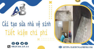 Chi phí cải tạo sửa nhà vệ sinh tại Bình Tân -【Giá chỉ từ 199K】