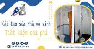 Chi phí cải tạo sửa nhà vệ sinh tại Đồng Nai -【Giá chỉ từ 199K】