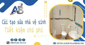 Chi phí cải tạo sửa nhà vệ sinh tại Long Khánh -【Giá chỉ từ 199K】