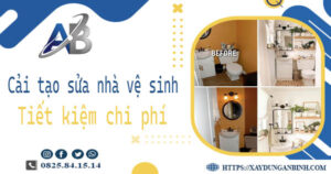 Chi phí cải tạo sửa nhà vệ sinh tại Quận 12 -【Giá chỉ từ 199K】