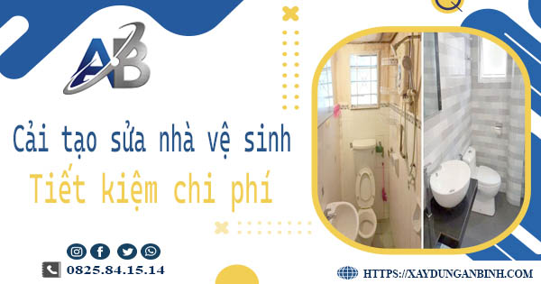Chi phí cải tạo sửa nhà vệ sinh tại Quận 2 -【Giá chỉ từ 199K】