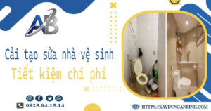 Chi phí cải tạo sửa nhà vệ sinh tại Quận 8 -【Giá chỉ từ 199K】