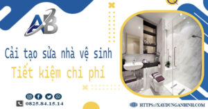 Chi phí cải tạo sửa nhà vệ sinh tại Tân Bình -【Giá chỉ từ 199K】