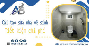 Chi phí cải tạo sửa nhà vệ sinh tại Tân Uyên -【Giá chỉ từ 199K】