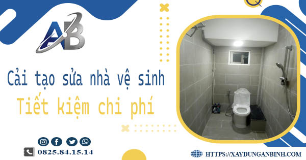 Chi phí cải tạo sửa nhà vệ sinh tại Tân Uyên -【Giá chỉ từ 199K】
