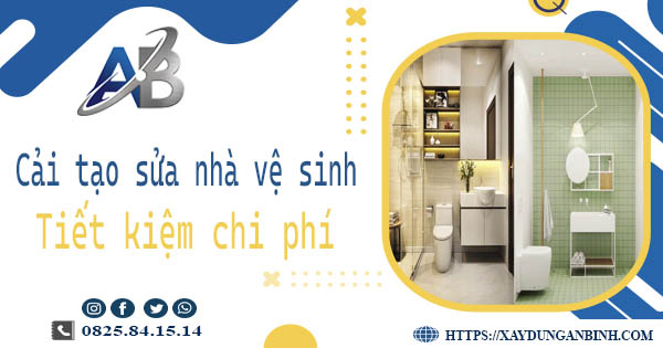 Chi phí cải tạo sửa nhà vệ sinh tại Thủ Dầu Một -【Giá chỉ từ 199K】