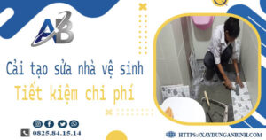 Chi phí cải tạo sửa nhà vệ sinh tại Tp Tân An -【Giá chỉ từ 199K】